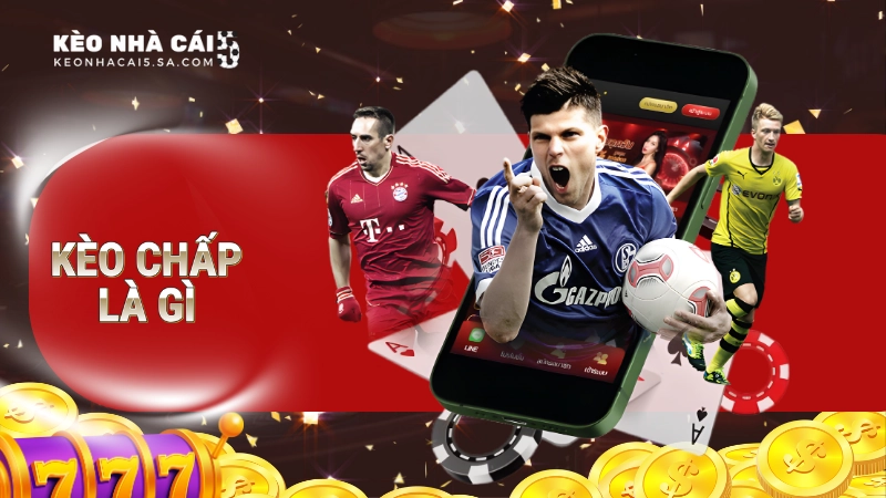 kèo chấp là gì